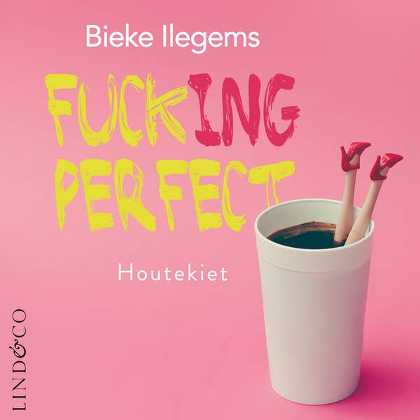 Bieke Ilegems - Fucking Perfect