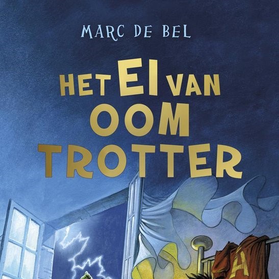 Marc De Bel - Het ei van oom Trotter