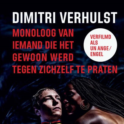 Dimitri Verhulst - Monoloog van iemand die het gewoon werd tegen zichzelf te praten